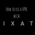 How to use a VPN with