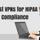 2016-10-12-09_28_01-811px-x-401px-best-vpns-for-hipaa-compliance