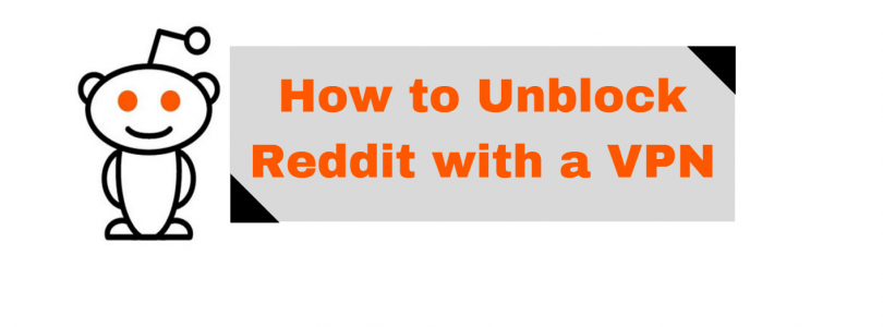 2016-10-14-10_48_02-811px-x-401px-how-to-unblock-reddit-with-a-vpn