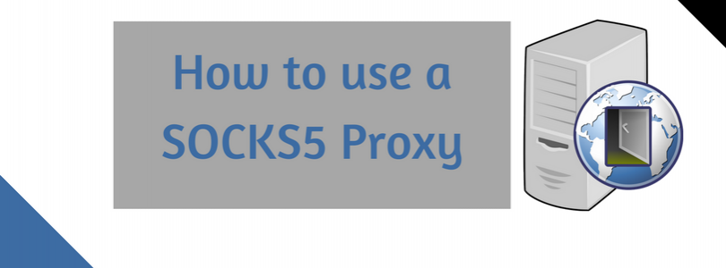 how-to-use-a-socks5-proxy