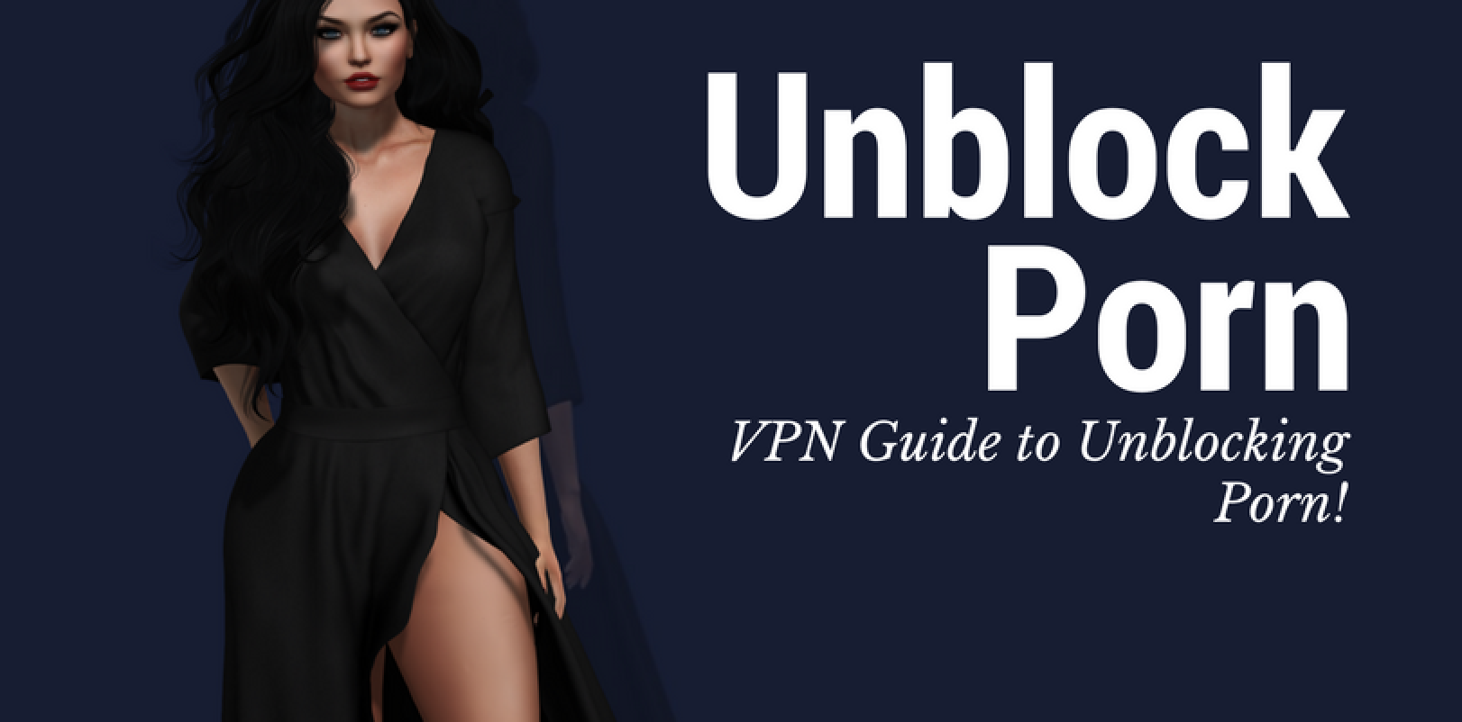Porn Unblock - How to Unblock Porn - Best 10 VPN Reviews