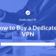 2017-01-10-12_46_19-blog-title-how-to-buy-a-dedicated-vpn