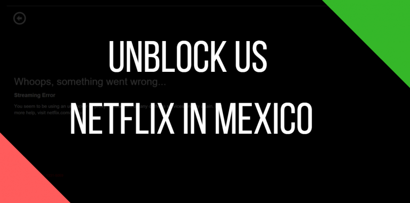 2017-01-11 13_34_52-811px x 401px – Unblock US Netflix in Mexico