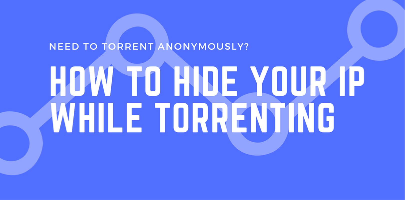 hide your ip torrent