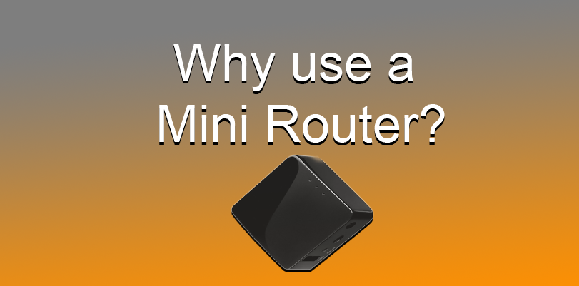 What is a Mini VPN Router? And Why Use One?