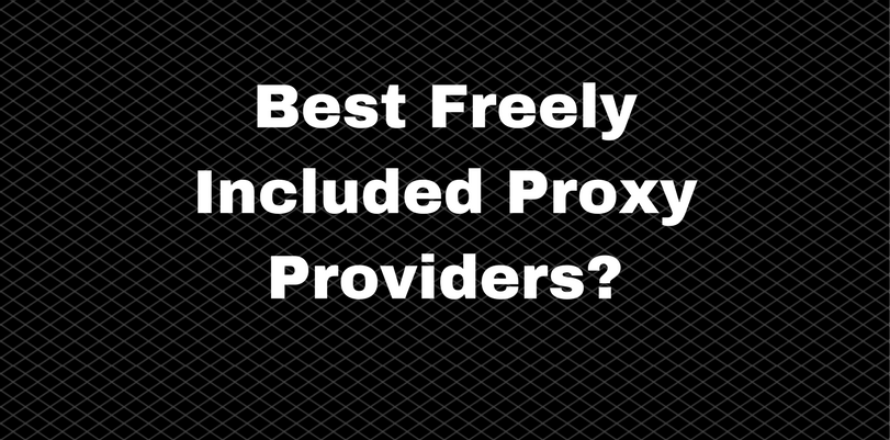 What is the Best Free Proxy VPN?