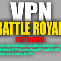 Who Wins the VPN Battle Royale? What is the Best VPN?