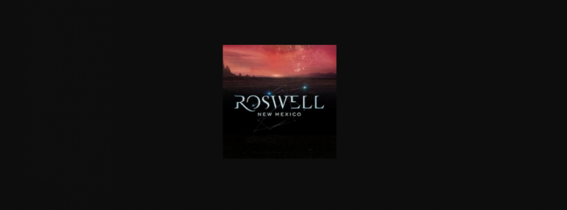 watch Roswell, New Mexico